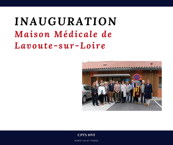 👉🏼 INAUGURATION : Maison Médicale de Lavoute-sur-Loire