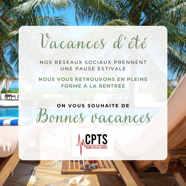 [LA CPTS NORD VELAY FOREZ PART EN VACANCES&nbsp;☀️]