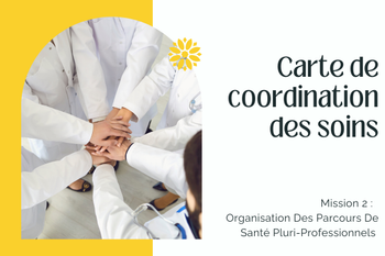 CARTE DE COORDINATION DES SOINS ⚙️