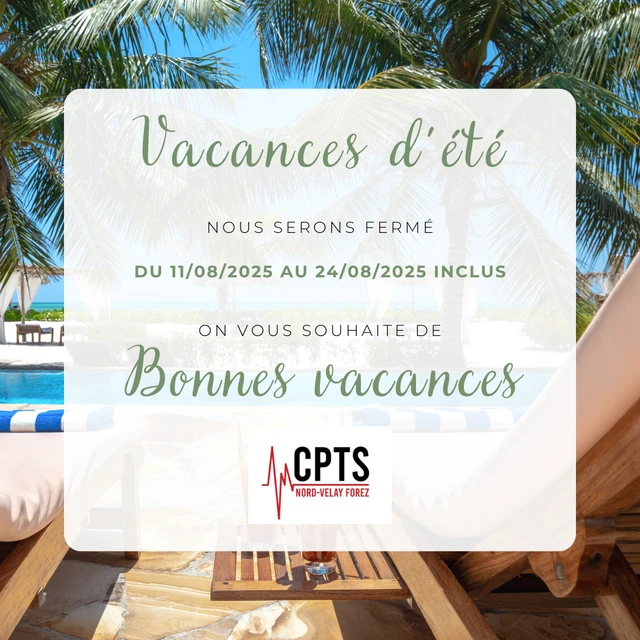 [🌞 VACANCES D’ETE DE LA CPTS NORD VELAY FOREZ&nbsp;🌞]