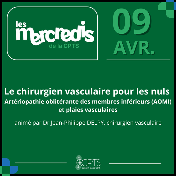 📢 Mercredi de la CPTS #8 : Focus sur la chirurgie vasculaire !