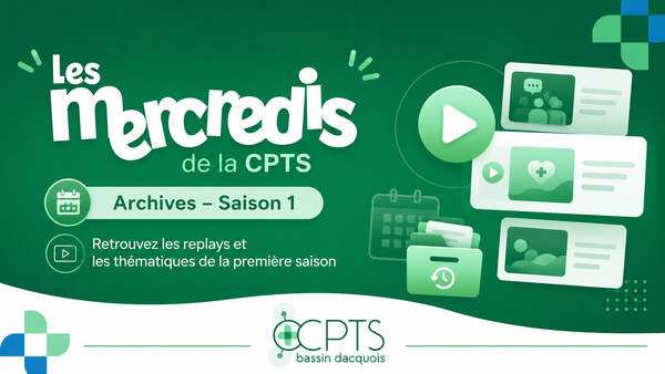 Les Mercredis de la CPTS – Archives de la saison 1