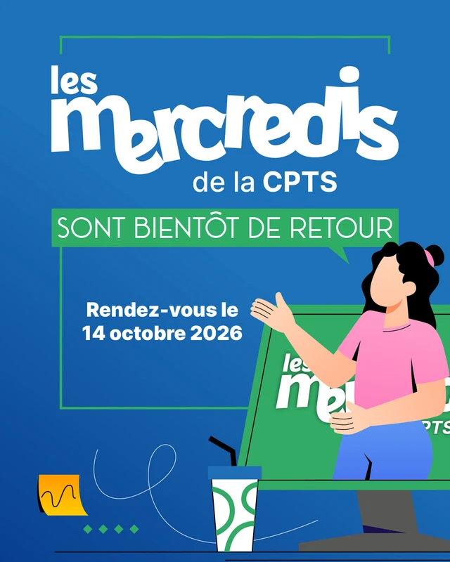 Les Mercredis de la CPTS sont de retour !