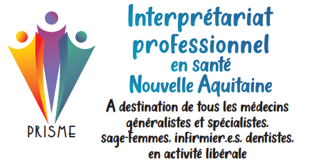 PRISME : Interprétariat professionnel en santé en Nouvelle-Aquitaine